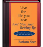 Live the life you love and stop just getting by