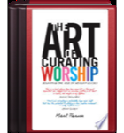 The Art of Curating Worship