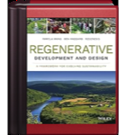Regenerative Development and Design: A Framework for Evolving Sustainability