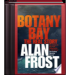 Botany Bay : The Real Story