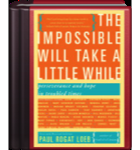 The Impossible Will Take a Little While