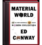 Material World: The Six Raw Materials That Shape Modern Civilization