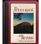 To Ayers Rock and Beyond